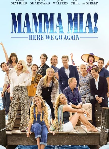 فیلم Mamma Mia Here We Go Again 2018 | ماما میا دوباره شروع کنیم