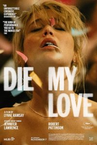 فیلم Die My Love 2025 | بمیر عشق من